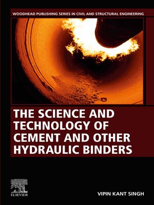 cover image of The Science and Technology of Cement and other Hydraulic Binders